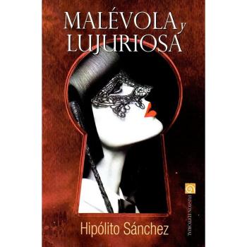 Malévola y lujuriosa