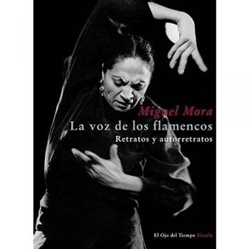 La voz de los flamencos: Retratos y autorretratos: 36 - Miguel Mora