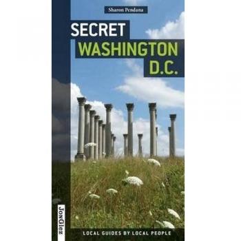 Guía Secreta de Washington D.C. (Descubre la Ciudad a Través de los Ojos de sus Habitantes)
