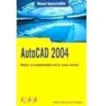 Autocad 2004 - manual imprescindible - - Antonio Manuel Reyes Rodriguez
