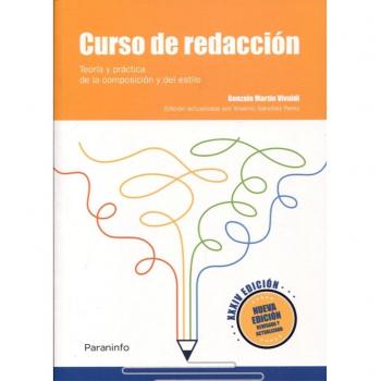Curso de redacción. Teoría y práctica de la composición y del estilo XXXIV edición - Arsenio Sánchez Pérez
