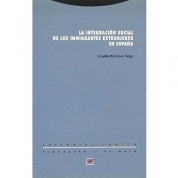 La Integración Social De Los Inmigrantes Extranjeros En España