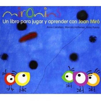 Mironins, Un libro para Jugar y Aprender con Joan Miró, Colección Los Cuentos de la Cometa