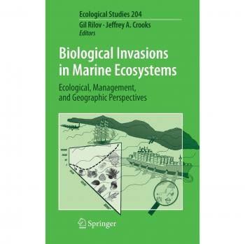 Invasiones Biológicas en Ecosistemas Marinos: Perspectivas Ecológicas, de Gestión y Geográficas (Estudios Ecológicos, 204)