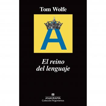 El reino del lenguaje: 521 - WOLFE, TOM