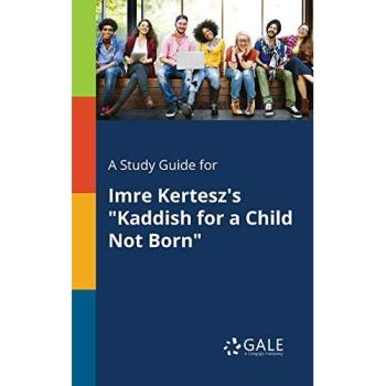 Kaddish for a Child Not Born Study Guide: Comprehensive Analysis and Insights