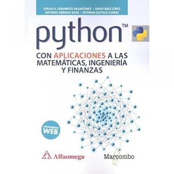 Python con aplicaciones a las matemáticas, ingeniería y finanzas