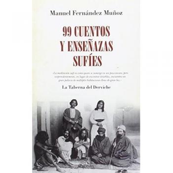 99 Cuentos y Enseñanzas Sufíes