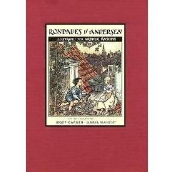 Rondalles d'Andersen - Andersen, Hans Christian/rackham, Arthur