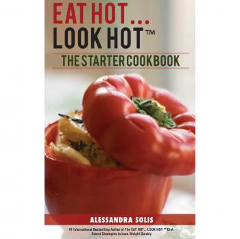 Cocina Caliente...Luces Caliente: El Libro de Cocina para Principiantes con 60 Recetas Deliciosas, Guías de Compras y Consejos para Perder Peso Fácilmente