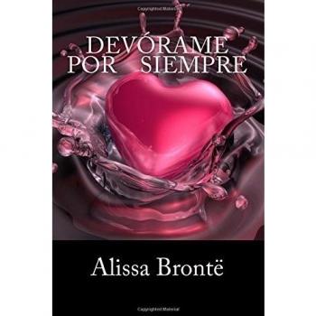 Devorame Por Siempre: Volume 3