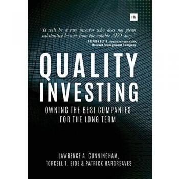 Quality Investing: Owning the Best Companies for the Long Term
