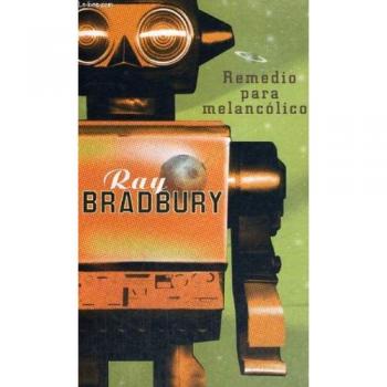 Remedio para melancólicos - Bradbury Ray