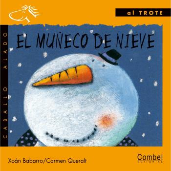 El muñeco de nieve - BABARRO, XOAN; QUERALT, CARMEN