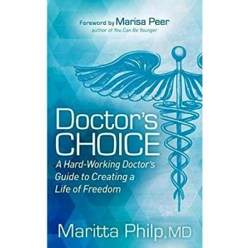 Guía del Doctor: La Elección del Médico para Crear una Vida de Libertad y Opción - Edición en Rústica