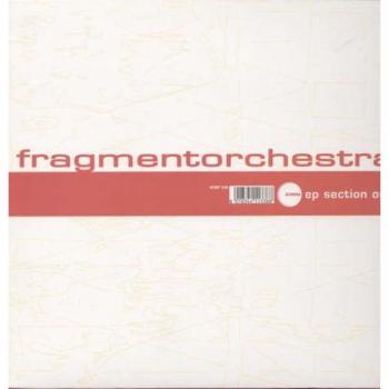 12-Inch Vinyl Record FRAGMENTORCHESTRA - EP Section One SCEP338 Schema 2001 Italy Dance & Electronica Used