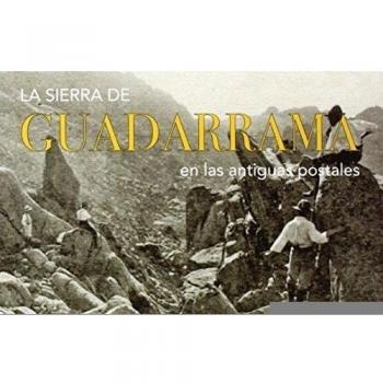 La sierra de Guadarrama en las antiguas postales
