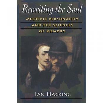 Rewriting the Soul: Understanding Multiple Personality and Memory Science
