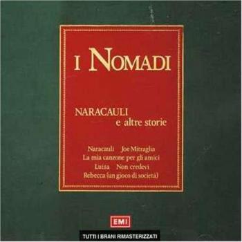 Naracauli E Altre Storie - Nomadi