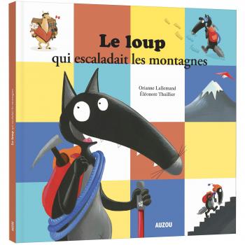 El lobo que escalaba las montañas - Álbum en gran formato de Orianne Lallemand