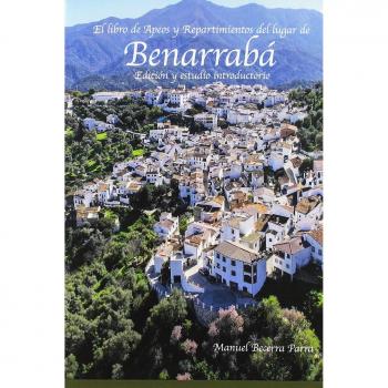 El libro de apeos y repartimientos del lugar de Benarrabá