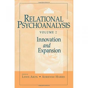Relational Psychoanalysis: Innovation and Expansion: 28