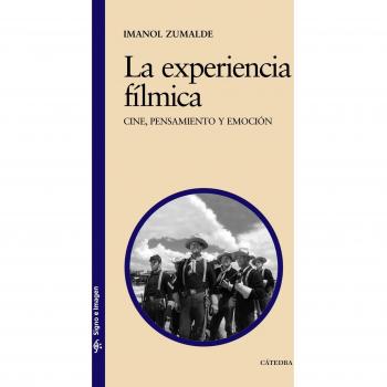 La experiencia fílmica: Cine, pensamiento y emoción