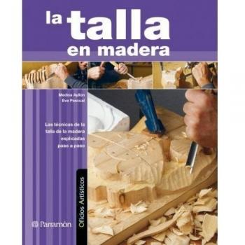 La talla en madera