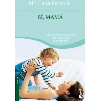Sí, mamá