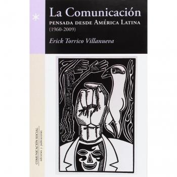 La comunicación pensada desde América Latina
