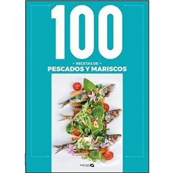 100 Recetas De Pescados Y Mariscos