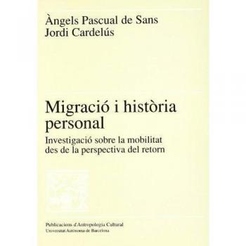 Migraci i histria personal: Investigaci sobre la mobilitat des de la perspectiva del retorn: 6