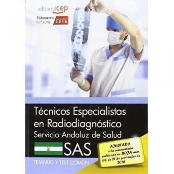 Técnicos Especialistas en Radiodiagnóstico. Servicio Andaluz de Salud