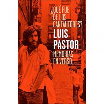 Qué fue de los cantautores: Memorias en verso