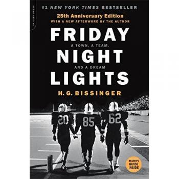 Friday Night Lights, 25th Anniversary Edition: A Town, a Team, and a Dream