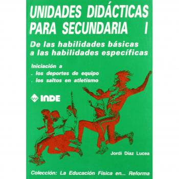 De las habilidades básicas a las habilidades específicas. Unidades didácticas para Secundaria I: 203