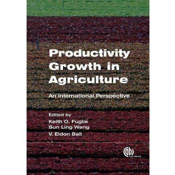 Productivity Growth in Agriculture: An International Perspective