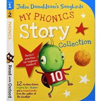 Read with Oxford: Stages 1-2: Julia Donaldson's Songbirds: My Phonics Story Collection (Tapa blanda)