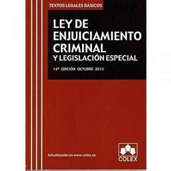 Ley De Enjuiciamiento Criminal Y Legislación Especial 14º Ed. Octubre 2015 - Vvaa