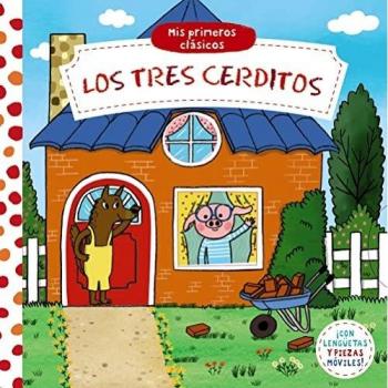 Mis primeros clásicos. Los tres cerditos