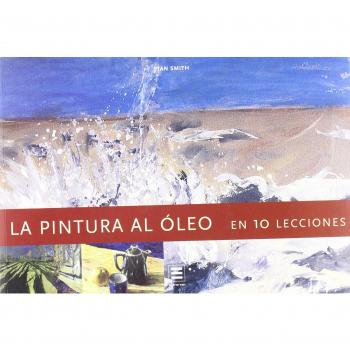 Pintura al oleo en diez lecciones, la