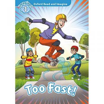 Oxford Read and Imagine 1. Too Fast! MP3 Pack - 9780194017527