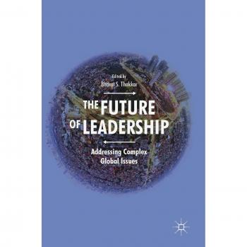 The Future of Leadership: Addressing Complex Global Issues