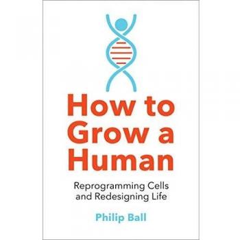 Cómo Cultivar un Humano: Reprogramación de Células y Rediseño de la Vida - Libro en Tapa Blanda