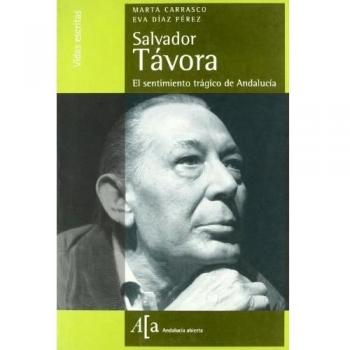 Salvador tavora - el sentimiento tragico de Andalucía -