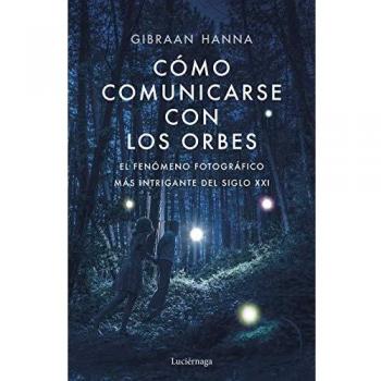Cómo comunicarse con los orbes