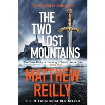 THE TWO LOST MOUNTAINS: An Action-Packed Jack West Thriller
