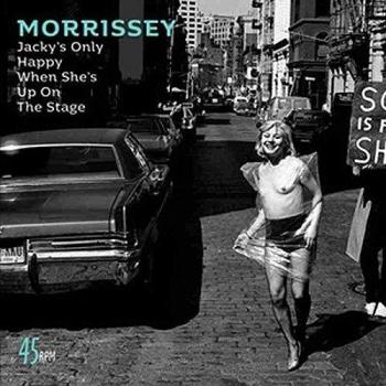 Jacky's Only Happy When She's Up On The Stage/You'll Be Gone [7 VINYL]