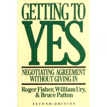 Getting to Yes: Negotiating Agreement without Giving in