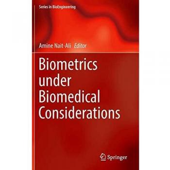Biometrics under Biomedical Considerations